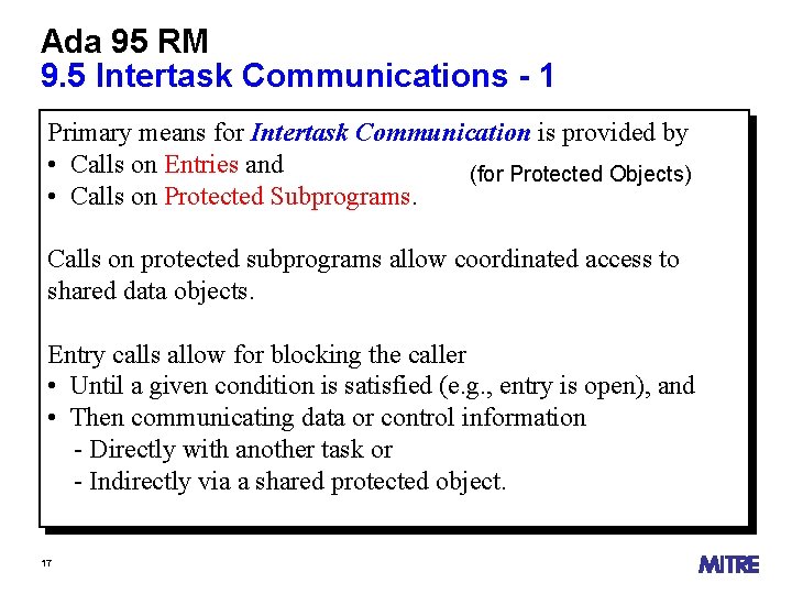 Ada 95 RM 9. 5 Intertask Communications - 1 Primary means for Intertask Communication