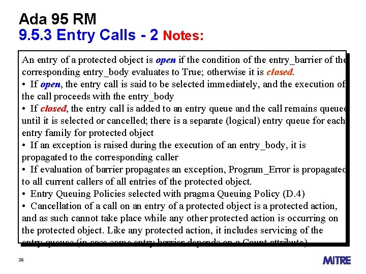 Ada 95 RM 9. 5. 3 Entry Calls - 2 Notes: An entry of