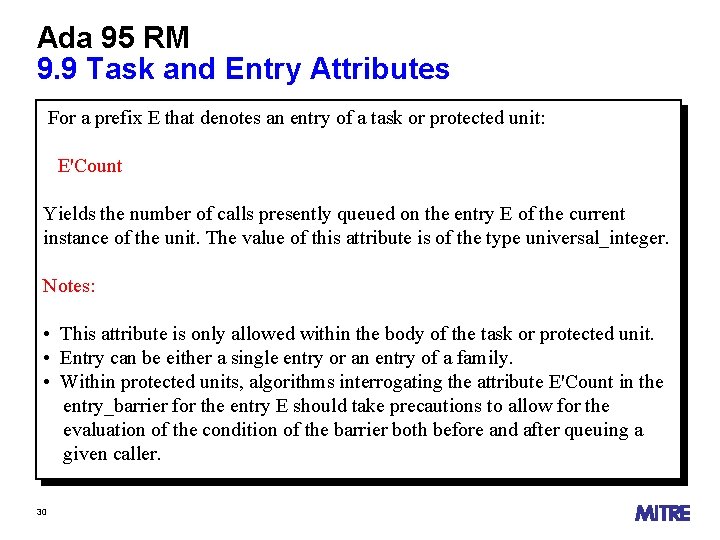 Ada 95 RM 9. 9 Task and Entry Attributes For a prefix E that