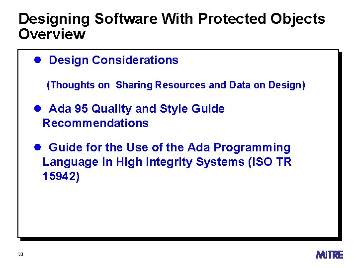 Designing Software With Protected Objects Overview Design Considerations (Thoughts on Sharing Resources and Data