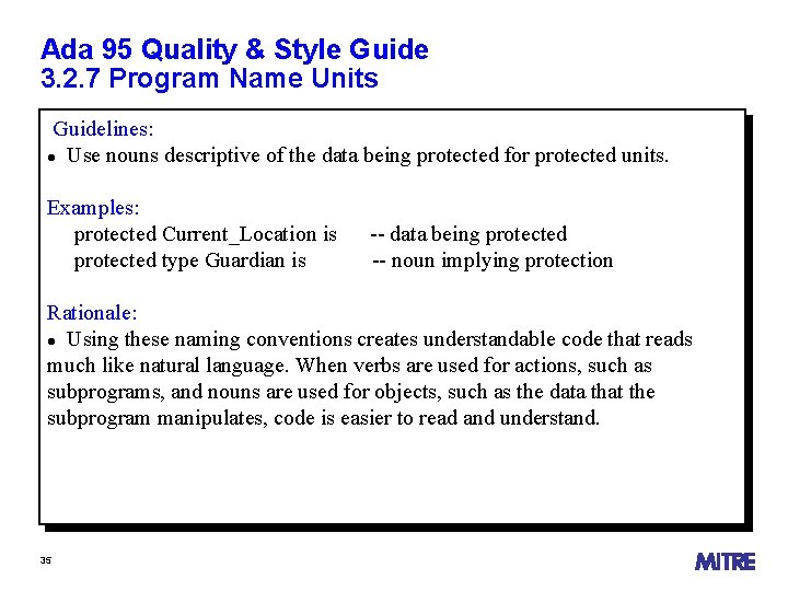 Ada 95 Quality & Style Guide 3. 2. 7 Program Name Units Guidelines: Use
