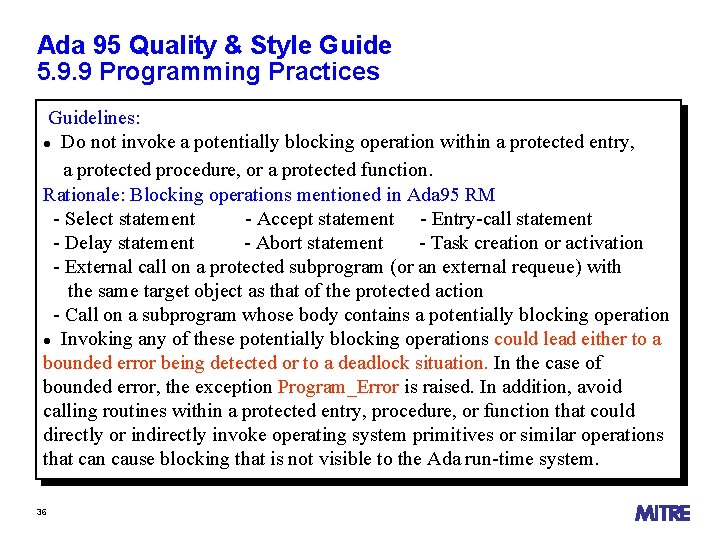 Ada 95 Quality & Style Guide 5. 9. 9 Programming Practices Guidelines: Do not