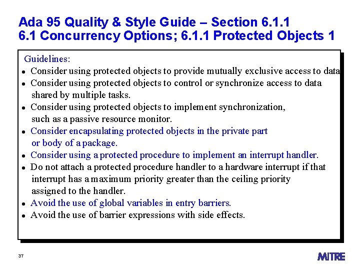 Ada 95 Quality & Style Guide – Section 6. 1. 1 6. 1 Concurrency