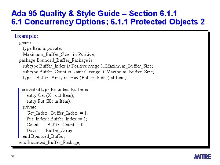 Ada 95 Quality & Style Guide – Section 6. 1. 1 6. 1 Concurrency