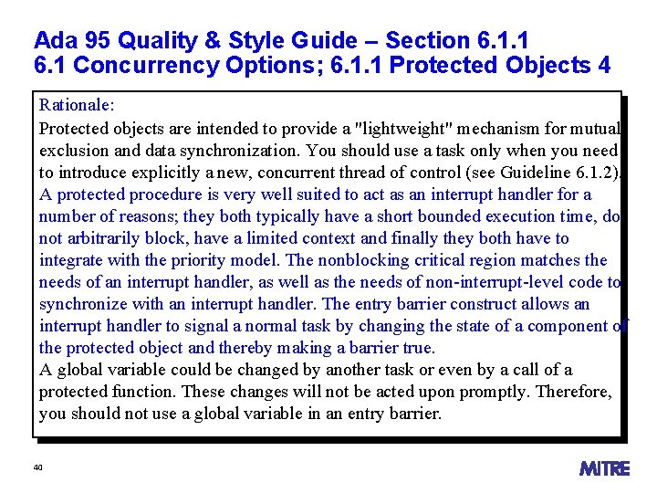 Ada 95 Quality & Style Guide – Section 6. 1. 1 6. 1 Concurrency