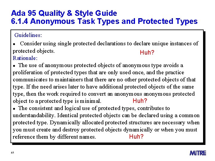 Ada 95 Quality & Style Guide 6. 1. 4 Anonymous Task Types and Protected