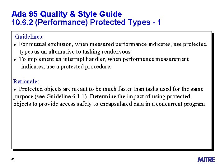 Ada 95 Quality & Style Guide 10. 6. 2 (Performance) Protected Types - 1