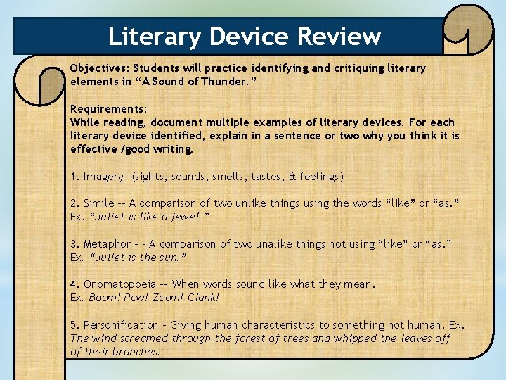 Literary Device Review Objectives: Students will practice identifying and critiquing literary elements in “A