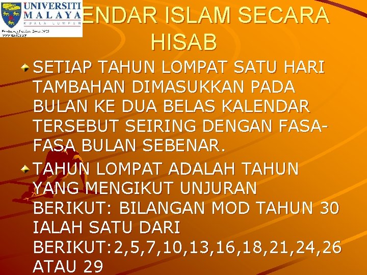 KALENDAR ISLAM SECARA HISAB SETIAP TAHUN LOMPAT SATU HARI TAMBAHAN DIMASUKKAN PADA BULAN KE