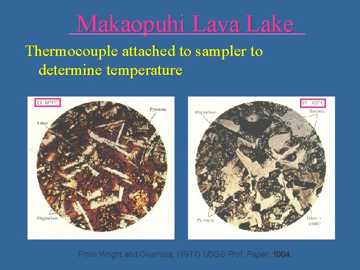 Makaopuhi Lava Lake Thermocouple attached to sampler to determine temperature From Wright and Okamura,