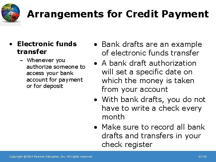 Arrangements for Credit Payment • Electronic funds transfer – Whenever you authorize someone to