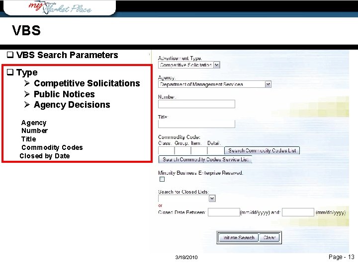 VBS q VBS Search Parameters q Type Ø Competitive Solicitations Ø Public Notices Ø