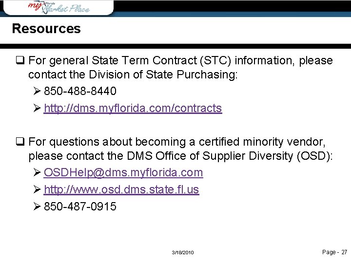 Resources q For general State Term Contract (STC) information, please contact the Division of