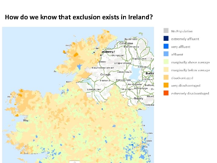 How do we know that exclusion exists in Ireland? 