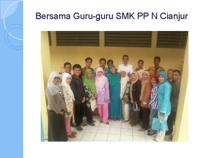 Bersama Guru-guru SMK PP N Cianjur 