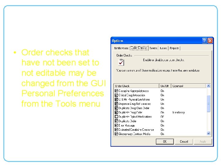 Personal Preferences • Order checks that have not been set to not editable may