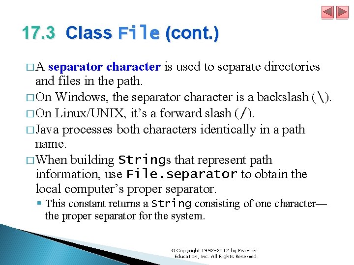 17. 3 Class File (cont. ) � A separator character is used to separate