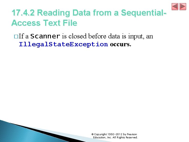 17. 4. 2 Reading Data from a Sequential. Access Text File � If a