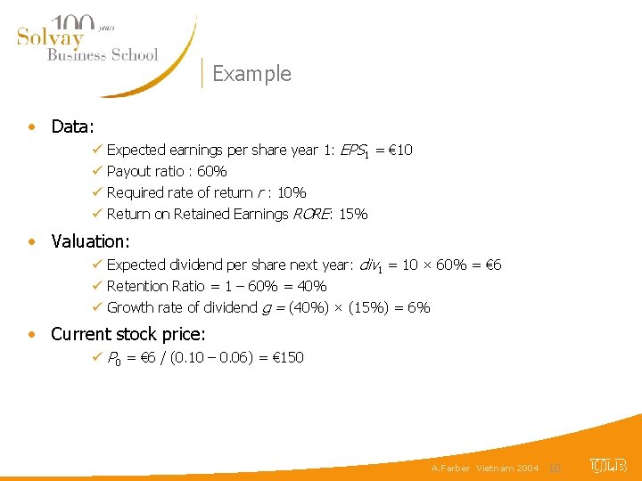 Example • Data: ü ü Expected earnings per share year 1: EPS 1 =