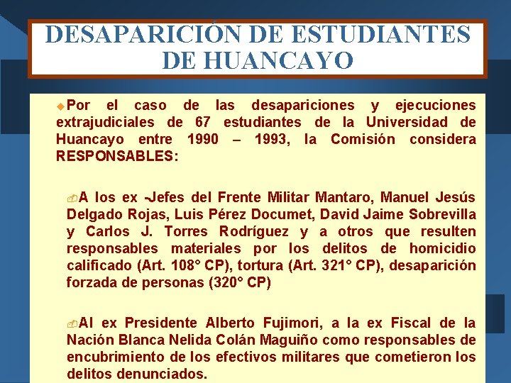 DESAPARICIÓN DE ESTUDIANTES DE HUANCAYO u. Por el caso de las desapariciones y ejecuciones