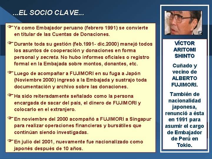 . . . EL SOCIO CLAVE. . . F Ya como Embajador peruano (febrero