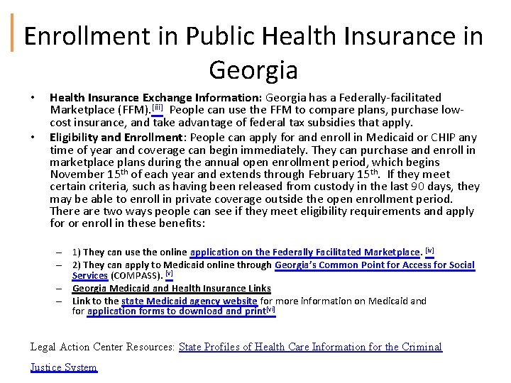 Enrollment in Public Health Insurance in Georgia • • Health Insurance Exchange Information: Georgia