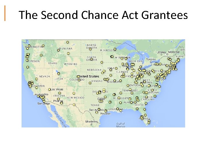 The Second Chance Act Grantees 