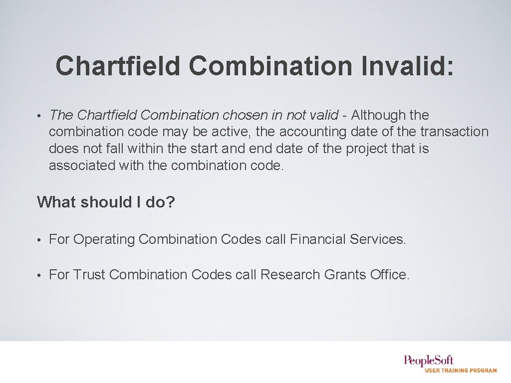 Chartfield Combination Invalid: • The Chartfield Combination chosen in not valid - Although the