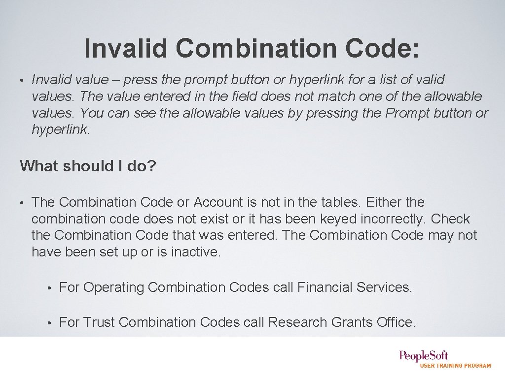 Invalid Combination Code: • Invalid value – press the prompt button or hyperlink for
