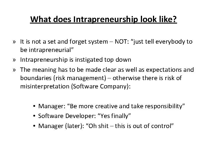 What does Intrapreneurship look like? » It is not a set and forget system
