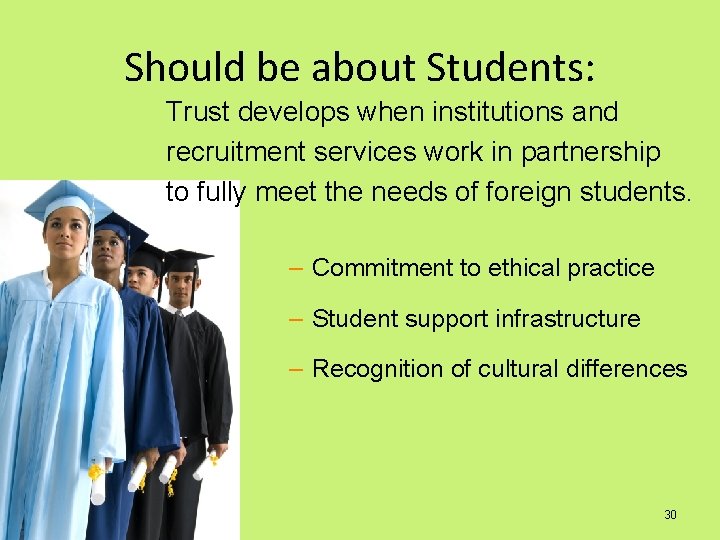 Should be about Students: Trust develops when institutions and recruitment services work in partnership