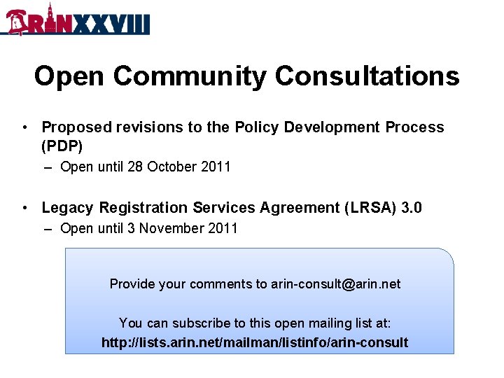 Open Community Consultations • Proposed revisions to the Policy Development Process (PDP) – Open