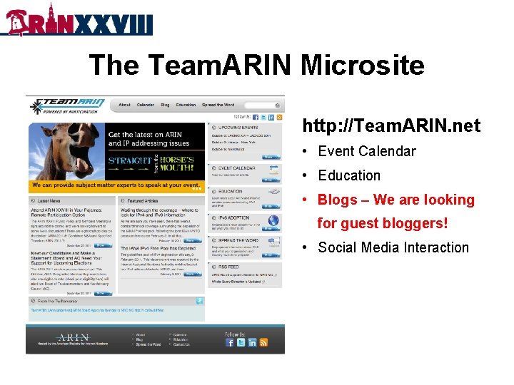 The Team. ARIN Microsite http: //Team. ARIN. net • Event Calendar • Education •