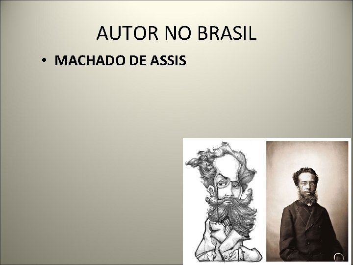 AUTOR NO BRASIL • MACHADO DE ASSIS 