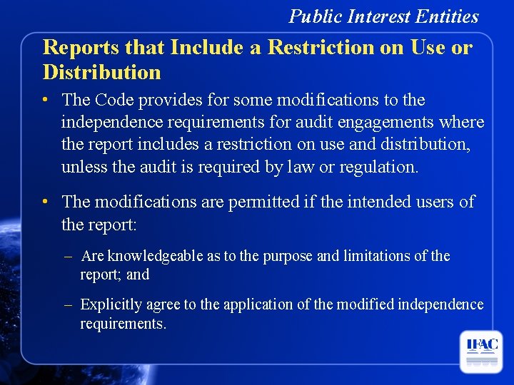 Public Interest Entities Reports that Include a Restriction on Use or Distribution • The