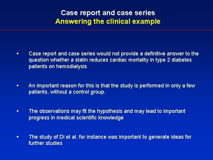 Case report and case series Answering the clinical example § Case report and case