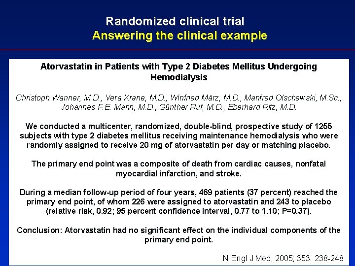 Randomized clinical trial Answering the clinical example Atorvastatin in Patients with Type 2 Diabetes