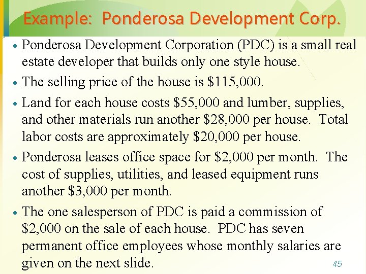 Example: Ponderosa Development Corp. · · · Ponderosa Development Corporation (PDC) is a small