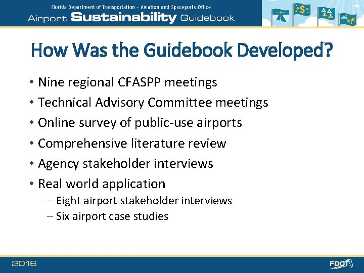 How Was the Guidebook Developed? • Nine regional CFASPP meetings • Technical Advisory Committee