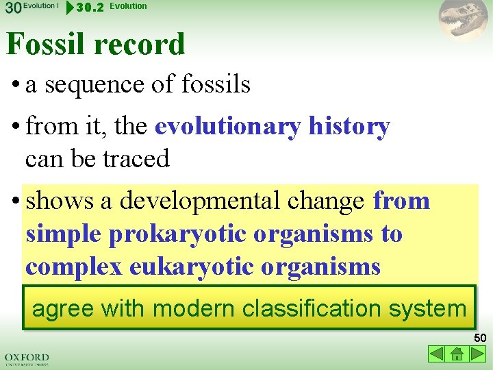 30. 2 Evolution Fossil record • a sequence of fossils • from it, the