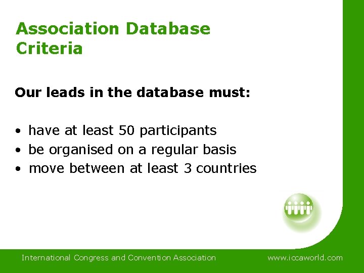 Association Database Criteria Our leads in the database must: • have at least 50