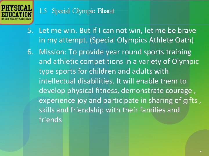 1. 5 Special Olympic Bharat 5. Let me win. But if I can not