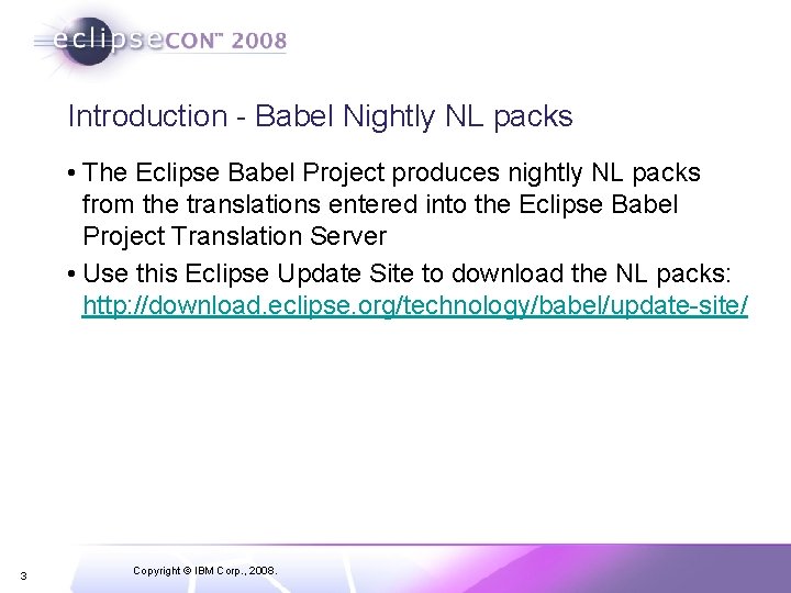 Introduction - Babel Nightly NL packs • The Eclipse Babel Project produces nightly NL