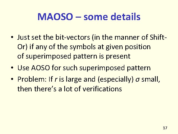 MAOSO – some details • Just set the bit-vectors (in the manner of Shift.
