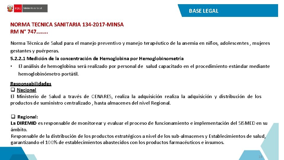 BASE LEGAL NORMA TECNICA SANITARIA 134 -2017 -MINSA RM N° 747……. . Norma Técnica