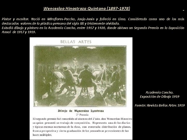 ---------------Wenceslao Hinostroza Quintana (1897 -1978)------------------- Pintor y escultor. Nació en Miraflores-Paccha, Jauja-Junín y falleció