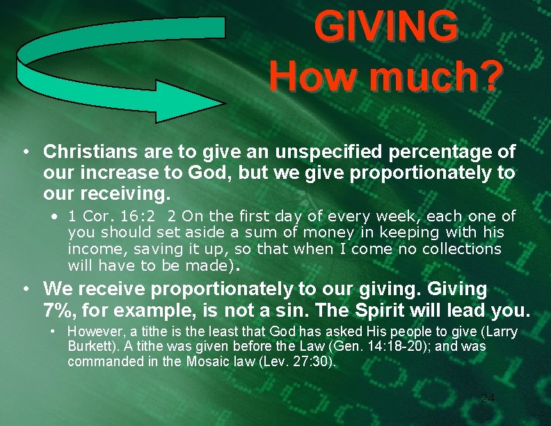 GIVING How much? • Christians are to give an unspecified percentage of our increase