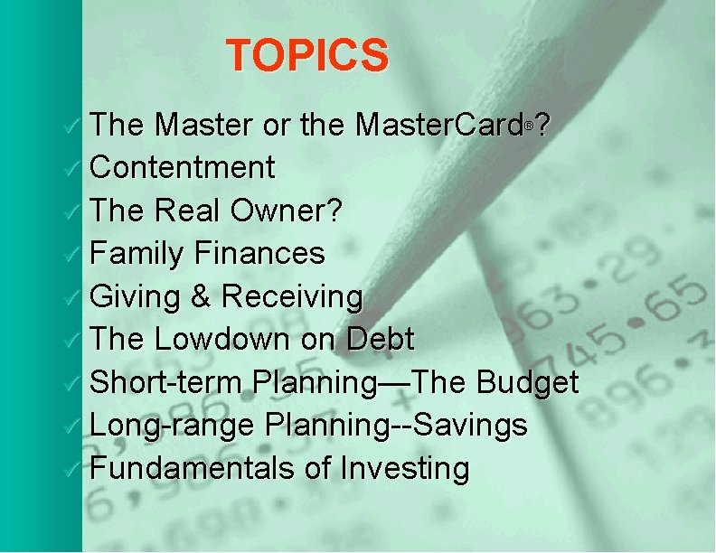 TOPICS ü The Master or the Master. Card ? ü Contentment ü The Real