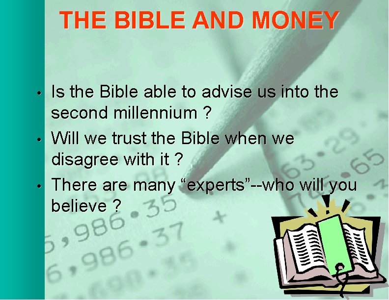 THE BIBLE AND MONEY • • • Is the Bible able to advise us