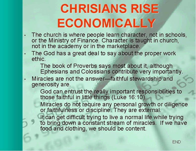 CHRISIANS RISE ECONOMICALLY • • • The church is where people learn character, not